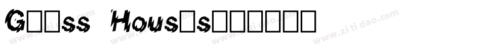 Glass Houses字体转换